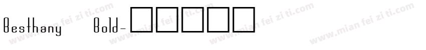 Besthany Bold字体转换